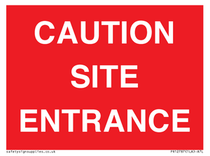 CAUTION SITE ENTRANCE